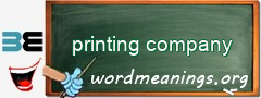 WordMeaning blackboard for printing company